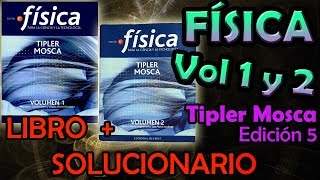 FÍSICA  Tipler Mosca 5ta Edición  Vol 1 y 2  SOLUCIONARIO [upl. by Werdnaed]