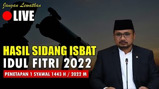 🔴HASIL SIDANG ISBAT AWAL SYAWAL IDUL FITRI 1443H  2022 M DIUMUMKAN AHAD 1 MEI OLEH MENTERI AGAMA [upl. by Glynis]