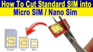 How To Cut Standard SIM To Make Micro SIM  Cut Any Standard SIM Into Micro Or Nano SIM In 5 Second [upl. by Ahsats]