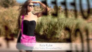 Kola Kube  Why Hot Toddy Boogiefied Mix  Musica del Lounge [upl. by Eram]