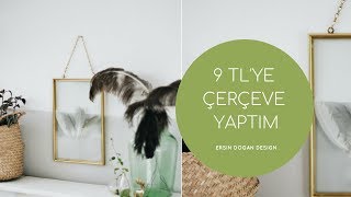 9 TLYE ÇİFT TARAFI CAM ÇERÇEVE YAPTIM  Eski Çerçeve Yenileme  DIY  Kendin Yap [upl. by Revlis486]