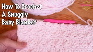 Crochet A Simple Soft Blanket  ALL SKILL LEVELS [upl. by Ladnek]