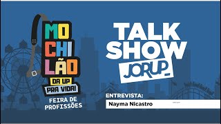 Talk Show Mochilão 2024 – Entrevista Nayma Nicastro  Representante Comercial Pravaler [upl. by Baryram]