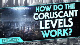 How the Levels on Coruscant Work [upl. by Okajima]