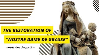 The restoration of quotNostre Dame de Grassequot  English  Toulouse musée des Augustins [upl. by Day]