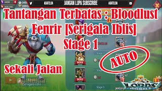 Tantangan Terbatas Bloodlust Fenrir Serigala Iblis Stage 1 AUTO │ Lords Mobile [upl. by Rosy265]