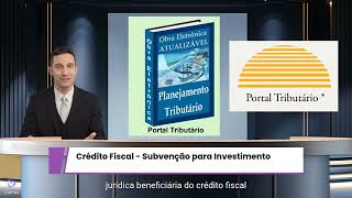 Subvenções para Investimento  Alterações de Normas de Compensação e Ressarcimento [upl. by Anahsal]