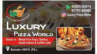 Advertisement  Luxury Pizza World Barnala citybarnalanews BarnalaNews [upl. by Iturk485]