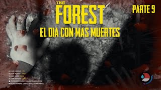 EL DIA CON MAS MUERTES  The Forest 9 [upl. by Nodnyl]