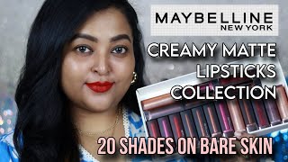 MAYBELLINE CREAMY MATTE LIPSTICKS COLLECTION  20 Shades on BARE SKIN NEW SHADES Review amp Swatches [upl. by Irodim419]