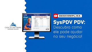 Descomplica CS  SysPDV Sistema de Automação  Tutorial de operações básicas de PDV [upl. by Gaye302]