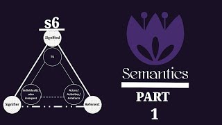 Semantics s6 part 1 شرح [upl. by Aicele]