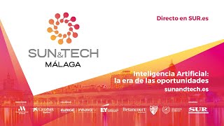 SunampTech Málaga Inteligencia Artificial la era de las oportunidades [upl. by Katharina885]