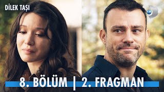 Dilek Taşı 8 Bölüm 2 Fragman  Mustafa ve Figenin yolları ayrılıyor mu [upl. by Suitangi805]