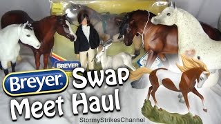 Breyer Swap Meet Haul  May 2017  Breyer Horses Dolls Rain Vintage etc [upl. by Ambrosane]