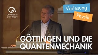 Göttingen und die Quantenmechanik Born Heisenberg Hund [upl. by Ashelman802]