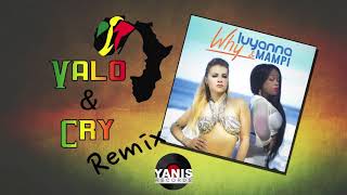 Luyanna amp Mampi  WHY Valo amp Cry Remix [upl. by Hullda]