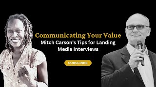 Avoid Common Media Mistakes Mitch Carson’s Guide to Strategic Media Success  Tips for Interviews [upl. by Mellie578]