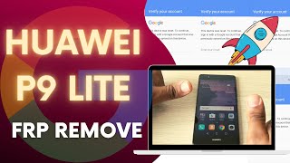 HUAWEI P9 LITE FRP REMOVE 100 SUCCESS [upl. by Golliner764]