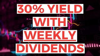 This New ETF Yields 30 and Pays WEEKLY Dividends [upl. by Tella]