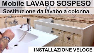 Lavabo sospeso IKEA Come montare un mobile da bagno Sostituzione lavabo a colonna Montaggio Muro [upl. by Ynaffet]