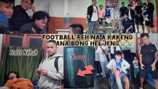 Football Kichep Jeh a kakeng Ana Bong Hel jeng😭😭 [upl. by Eilyr]