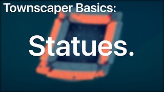 Townscaper Basics Statues [upl. by Syverson681]