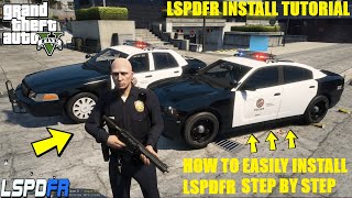 How To Easily Install LSPDFR  Police Vehicles amp ELS GTA 5 Mods Step By Step Tutorial [upl. by Silsbye]