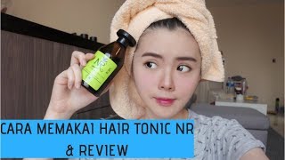 cara memakai hair tonic NR dan Review [upl. by Amarillis]