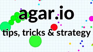 agario Tips Tricks amp Strategy [upl. by Mercorr]