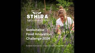 STHIRA  Sustainable Food Innovation Challenge 2024 [upl. by Areis]