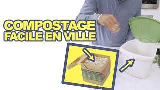 COMMENT RENDRE LE COMPOSTAGE PLUS FACILE EN VILLE [upl. by Garett958]