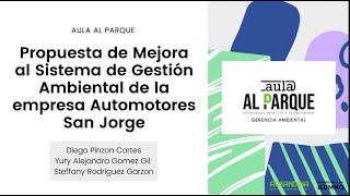 Propuesta de Mejoramiento al Sistema de Gestión Ambiental de la Empresa Automotores San Jorge [upl. by Martelli]