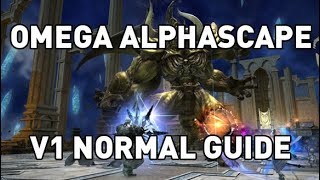 FFXIV Omega Alphascape V1 NORMAL Guide [upl. by Fabiolas]