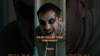 Film Collection Tom Hardy Part 3 [upl. by Lezlie]