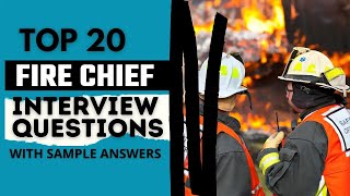 Fire Chief Interview Questions and Answers for 2024 [upl. by Rebane319]