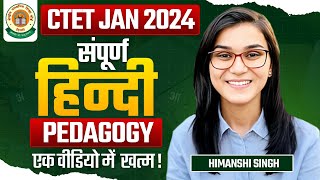 CTET 2024  Hindi Pedagogy Complete Marathon by Himanshi Singh [upl. by Balliol]