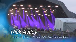 Rick Astley Tynemouth Priory  Mouth of the Tyne Festival 2024 [upl. by Amsa62]