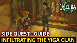 How To Complete Side Quest Infiltrating The Yiga Clan Guide The Legend of Zelda Tears of the Kingdom [upl. by Persson]