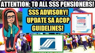 ATTENTION TO ALL SSS PENSIONERS SSS ADVISORY UPDATE SA ACOP GUIDELINES [upl. by Chapnick153]