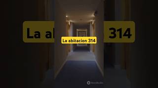 La abitacion 314 [upl. by Chassin93]