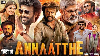 Annaatthe Full Movie In Hindi  Rajinikanth Keerthy Suresh Nayanthara Meena  Review amp Facts [upl. by Fernandes]