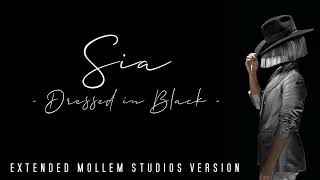 Sia  Dressed in Black Extended Mollem Studios Version [upl. by Emawk847]