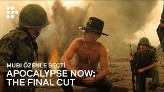 APOCALYPSE NOW THE FINAL CUT  MUBI Özenle Seçti [upl. by Emoreg910]