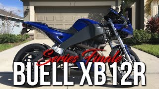 Project Bike  Buell XB12R  Part 10  Series Finale [upl. by Blythe231]