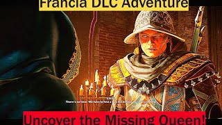 Epic Francia DLC Missions  Majesty in the Dark Missing Queen amp Sister of Sorrow [upl. by Velasco]