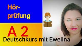 PRÜFUNG A2 Hören👂Deutsch lernen und Vorbereitung Teste dich [upl. by Aicia]