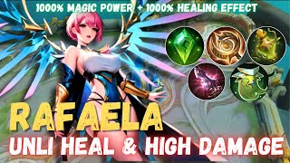 RAFAELA 1000 MAGIC POWER  1000 HEALING EFFECT BUILD  RAFAELA BEST BUILD 2024  MOBILE LEGENDS [upl. by Evanne]