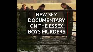 New Three Part Documentary On The Essex Boys Murders Coming To Sky [upl. by Leonelle]