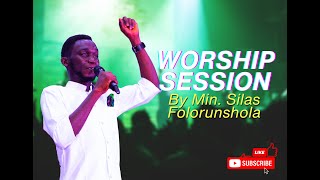 WORSHIP MINISTRATION BY MINSTER SILAS SILASFOLORUNSHOLA [upl. by Conrad142]